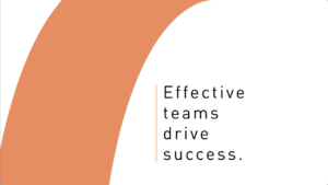 Effective Teams Drive Success